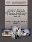 John Joseph Barone, Jr., Petitioner, V. United States. U.S. Supreme Court Transcript of Record with Supporting Pleadings - Book