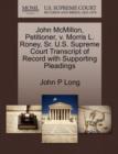 John McMillon, Petitioner, V. Morris L. Roney, Sr. U.S. Supreme Court Transcript of Record with Supporting Pleadings - Book