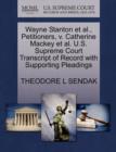 Wayne Stanton Et Al., Petitioners, V. Catherine Mackey Et Al. U.S. Supreme Court Transcript of Record with Supporting Pleadings - Book