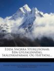 Edda Snorra Sturlusonar : Eoa Gylfaginning, Skaldskaparmal Og Hattatal... - Book