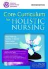 Core Curriculum For Holistic Nursing - Book