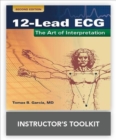 12-Lead ECG: The Art Of Interpretation Instructor's Toolkit - Book
