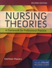 Nursing Theories: A Framework For Professional Practice - Book