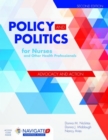 Policy And Politics For Nurses And Other Health Professionals - Book