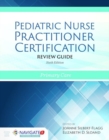 Pediatric Nurse Practitioner Certification Review Guide - Book