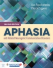 Aphasia And Related Neurogenic Communication Disorders - Book