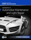 Fundamentals Of Maintenance And Light Repair Student Workbook - Book