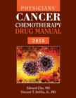 Physicians' Cancer Chemotherapy Drug Manual 2016 - Book