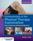 Fundamentals Of The Physical Therapy Examination: Patient Interview And Tests  &  Measures - Book