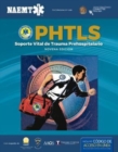 PHTLS 9e Spanish: Soporte Vital de Trauma Prehospitalario, Novena Edicion : Soporte Vital de Trauma Prehospitalario, Novena Edicion - Book