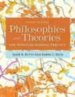 Philosophies And Theories For Advanced Nursing Practice - Book