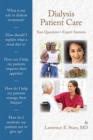 Dialysis Patient Care: Your Questions, Expert Answers - Book