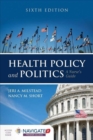 Health Policy And Politics: A Nurse's Guide - Book