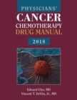 Physicians' Cancer Chemotherapy Drug Manual 2018 - Book