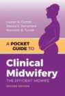 A Pocket Guide to Clinical Midwifery - Book