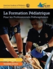 Pepp Epc 3e French Manuscript : Pediatric Emergencies for Prehospital Professionals - Book