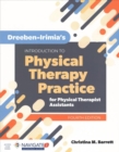 Dreeben-Irimia's Introduction To Physical Therapy Practice For Physical Therapist Assistants - Book