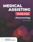 Medical Assisting Simplified: Pharmacology - Book