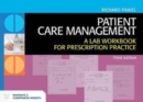 Patient Care Management: A Lab Workbook For Prescription Practice - Book