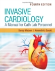 Invasive Cardiology: A Manual for Cath Lab Personnel - Book
