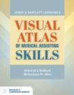 Jones  &  Bartlett Learning's Visual Atlas Of Medical Assisting Skills - Book