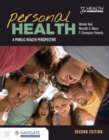 Personal Health: A Public Health Perspective : A Public Health Perspective - Book