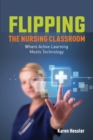 Flipping the Nursing Classroom - Book