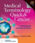 Medical Terminology Quick  &  Concise: A Programmed Learning Approach - Book