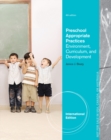Preschool Appropriate Practices : Environment, Curriculum, and Development, International Edition - Book