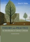 Theory into Practice : An Introduction to Literary Criticism - Book
