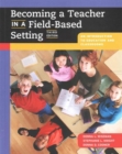 Becoming a Teacher Field Based Setting - Book