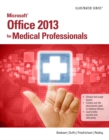 Microsoft (R) Office 2013 for Medical Professionals Illustrated - Book