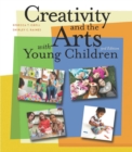 Creativity and the Arts with Young Children - eBook
