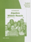 Student Solutions Manual for Larson's Intermediate Algebra: Algebra  within Reach, 6th - Book