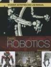 Student Activities Manual to Accompany Basic Robotics, 1e - Book