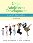 Child and Adolescent Development in Your Classroom - Book