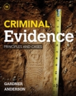 Criminal Evidence : Principles and Cases - Book