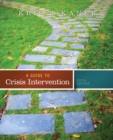 A Guide to Crisis Intervention (with CourseMate Printed Access Card) - Book