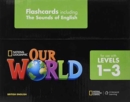 Our World 1-3: Flashcards, including the Sounds of English - Book