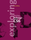 Exploring Adobe InDesign Creative Cloud Update (with CourseMate Printed Access Card) - Book