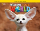 Welcome to Our World 1: Activity Book - Book