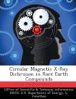 Circular Magnetic X-Ray Dichroism in Rare Earth Compounds - Book