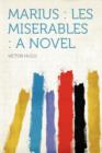 Marius : Les Miserables: A Novel - Book