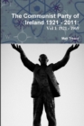 The Communist Party of Ireland 1921 - 2011 - Book