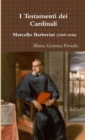 I Testamenti Dei Cardinali - Marcello Barberini (1569-1646) - Book