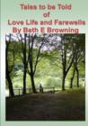 Tales to be Told of Love Life and Farewells - Book