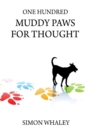 One Hundred Muddy Paws For Thought - Book