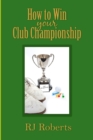 How to Win Your Club Championship - Book