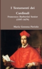 I Testamenti Dei Cardinali - Francesco Barberini Senior (1597-1679) - Book