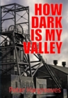 How Dark is My Valley - Book
